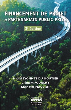 Financement de projet et partenariats public-privé (3e édition)