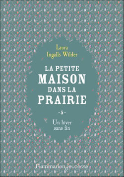 La petite maison dans la prairie Tome 5 : Un hiver sans fin