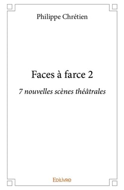 Faces à farce - Tome 2 : 7 nouvelles scènes théâtrales
