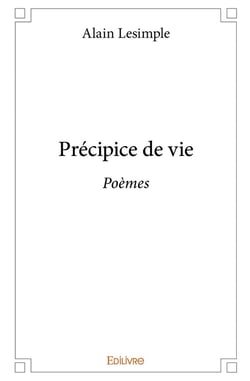 Précipice de vie : Poèmes