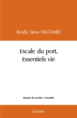 Escale du port, Essentiels vie