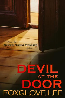 Devil at the Door - Queer Ghost Stories, #11