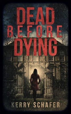 Dead Before Dying - Shadow Valley Manor Mysteries, #1