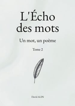 L'Écho des mots - Tome 2 - Un mot, un poème