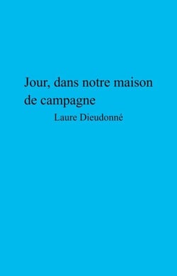 Jour, dans notre maison de campagne