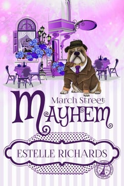 March Street Mayhem - March Street Cozy Mysteries, #2