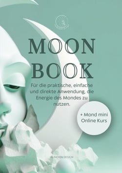 Moon Book - Den Mondzyklus einfach verstehen und praktisch direkt anwenden
