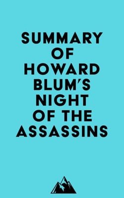 Summary of Howard Blum 's Night of the Assassins