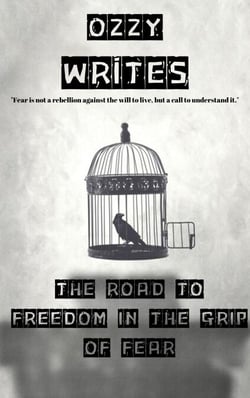 In the Grip of Fear: The Path to Freedom