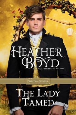The Lady Tamed - Saints and Sinners, #4