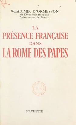 La présence française dans la Rome des Papes