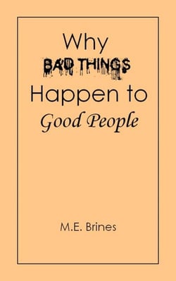 Why Bad Things Happen to Good People