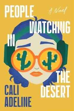 People Watching in the Desert - A Novel
