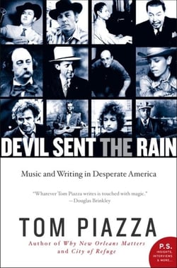 Devil Sent the Rain - Music and Writing in Desperate America