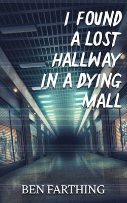 I Found a Lost Hallway in a Dying Mall - I Found Horror