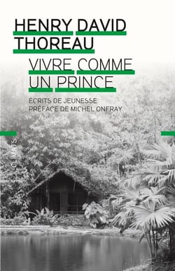 Vivre comme un prince - Ecrits de jeunesse