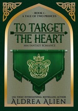 To Target the Heart - A Tale of Two Princes, #1