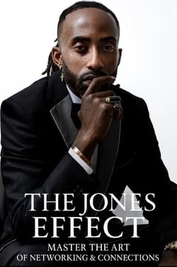 The Jones Effect - Master the Art of Networking and Connections