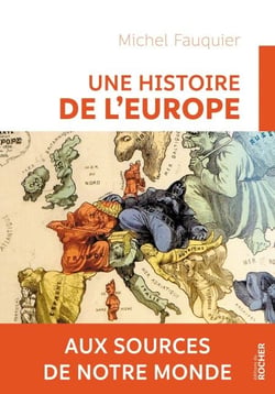 Une histoire de l'Europe - Aux sources de notre monde