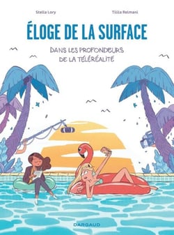 Éloge de la surface, dans les profondeurs de la téléréalité - Dans les profondeurs de la téléréalité