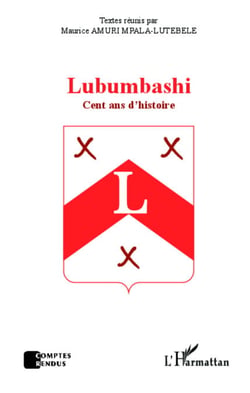 Lubumbashi - Cent ans d'histoire