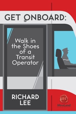 Get Onboard - Walk In The Shoes Of A Transit Operator