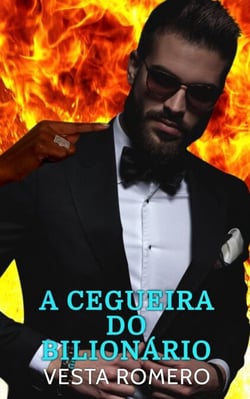 A Cegueira do Bilionário