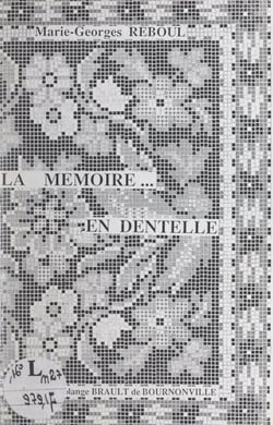 La me´moire... en dentelle