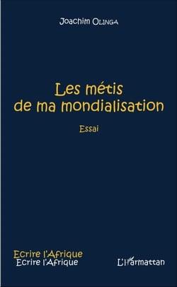 Les métis de ma mondialisation - Essai