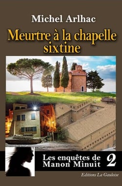 Les enquêtes de Manon Minuit - Tome 2. Meurtre à la chapelle Sixtine