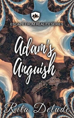 Adam's Anguish - Escape From Reality Series