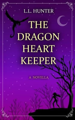 The Dragon Heart Keeper - The Dragon Heart, #1