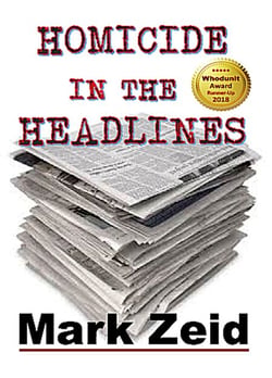 Homicide in the Headlines - Media Murders Mystery, #1