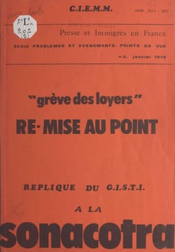Grève des loyers. Re-mise au point - Réplique du G.I.S.T.I. à la Sonacotra