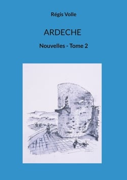 Ardeche - Nouvelles - Tome 2