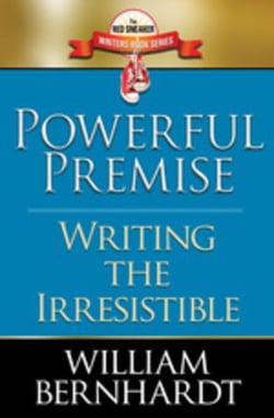 Powerful Premise: Writing the Irresistible - Red Sneaker Writers Books, #6