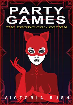 Party Games: The Erotic Collection - Forbidden Rainbow: Lesbian Erotica &amp; Sapphic Romance Collections, #11