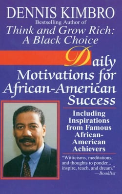 Daily Motivations for African-American Success - Including Inspirations from Famous African-American Achievers