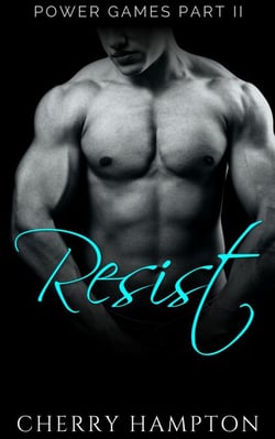 Resist - Power Games BDSM Dark Romance Series, #2