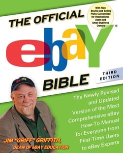The Official eBay Bible, Third Edition - The Newly Revised and Updated Version of the Most Comprehensive eBay How-To Manual for Everyone from First-Time Users to eBay Experts