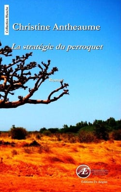 La stratégie du perroquet - Un roman touchant