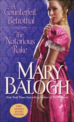 A Counterfeit Betrothal/The Notorious Rake - Two Novels in One Volume
