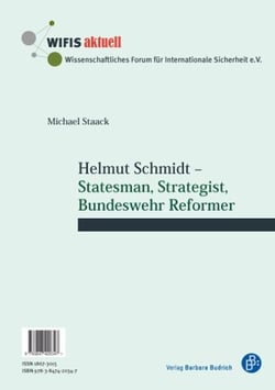 Helmut Schmidt - Staatsmann, Stratege, Reformer der Bundeswehr / Statesman, Strategist, Bundeswehr Reformer