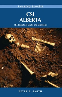 CSI Alberta - The Secrets of Skulls and Skeletons