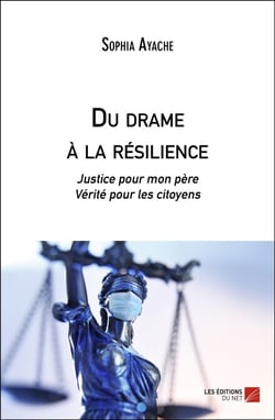 Du drame à la résilience - Justice pour mon père, Vérité pour les citoyens