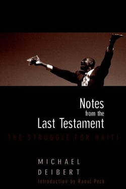 Notes From the Last Testament - The Struggle for Haiti