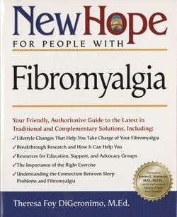 New Hope for People with Fibromyalgia - Your Friendly, Authoritative Guide to the Latest in Traditional and Complementary Solutions