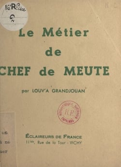 Le métier de chef de meute