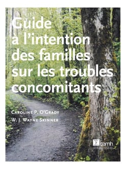 Guide à l’intention des familles sur les troubles concomitants