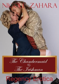 The Chambermaid and the Irishman - Rakes &amp; Cyprians Regency Erotica, #3
